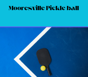 Mooresvilles Pickle Ball